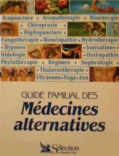 Guide Familial Des Médecines Alternatives