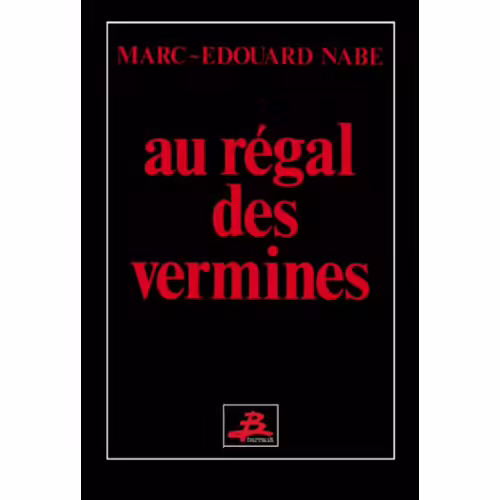 Au Régal Des Vermines