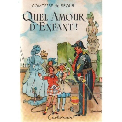 Quel Amour D Enfant !