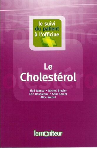 Le Cholestérol - Suivi Du Patient À L'officine