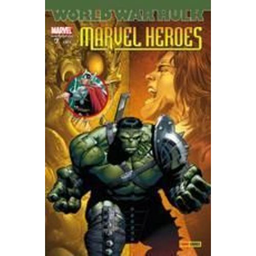 Marvel Heroes  N° 7 : " World War Hulk " / Thor (Le Grand Retour De Thor Par Straczynski & Coipel) + Avengers : The Initiative + Gamma Corps