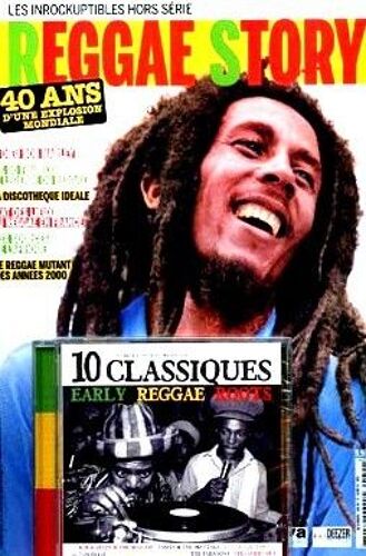 Les Inrockuptibles Hors-Série Reggae Story  + Cd 10 Classiques : Early Reggae Roots Hors-Série N° 40 : Reggae Story   Le Dieu Bob Marley Les 50 Figures De Legende Du Reggae
