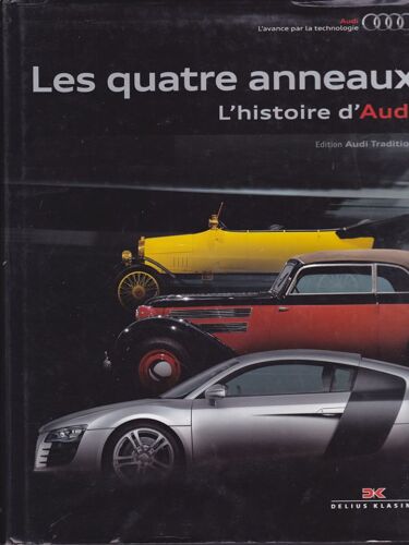 Les Quatre Anneaux - L'histoire D'audi