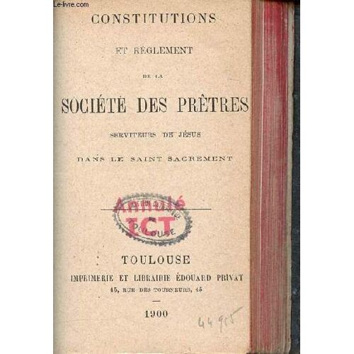 Constitutions Et Règlement De La Société Des Prêtres Serviteurs De Jésus Dans Le Saint Sacrement