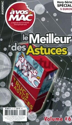 À Vos Mac Hors Série Special Hors-Série N° 6 : Le Meilleur Des Astuces