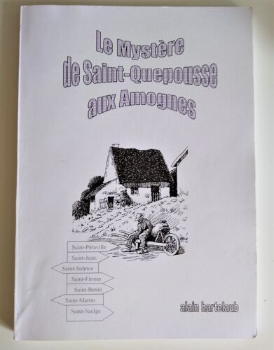 Le Mystere De Saint Quepousse Aux Amognes / Saint Peraville Saint Jean Saint Sulpice Firmin Benin Martin Saulge