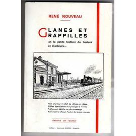 Glanes Et Grapilles En La Petite Histoire Du Toulois Et D'ailleurs