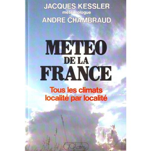 La Météo De La France : Tous Les Climats Localité Par Localité