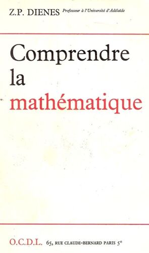 Comprendre La Mathematique: Une Etude De La Transition De La Phrase Constructive À La Phrase Analytique De La Pensée Mathématique Des Enfants