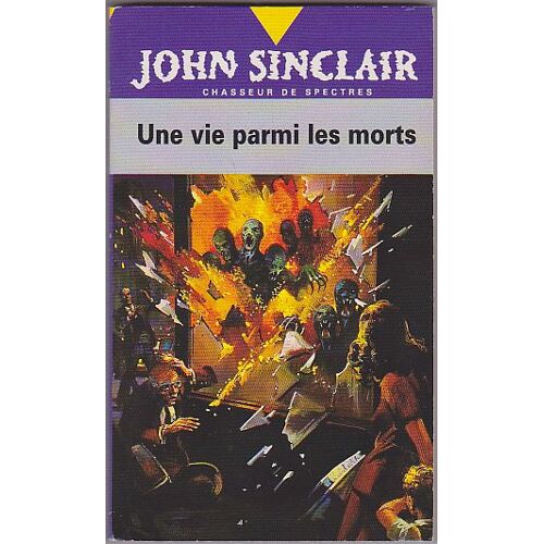 John Sinclair Tome 4 - Une Vie Parmi Les Morts