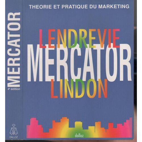 Mercator, Théorie Et Pratique Du Marketing