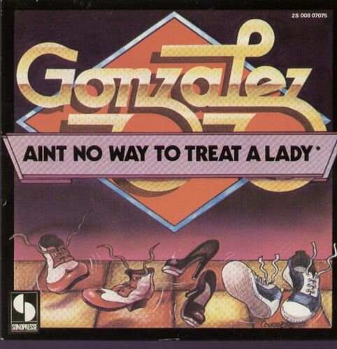 Aint No Way To Treat A Lady (Harriet Shock)  /  Shakedown ( Gonzalez)