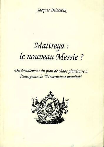 Maitreya : Le Nouveau Messie ?