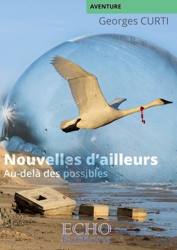 Nouvelles D'ailleurs - Au-Delà Des Possibles