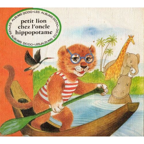 Petit Lion Chez L'oncle Hippopotame