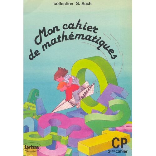 Mon Cahier De Mathématiques Cp 2° Cahier