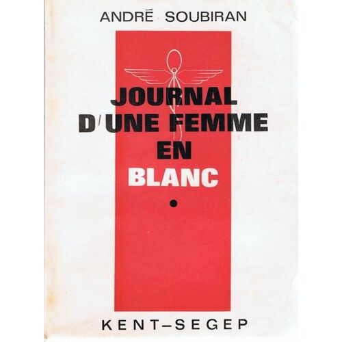 Journal D'une Femme En Blanc Volume 1