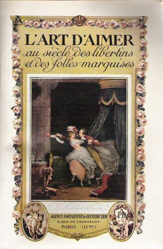 L'art D'aimer Au Siècle Des Libertins Et Des Folles Marquises L'art D'aimer Au Siècle Des Libertins Et Des Folles Marquises