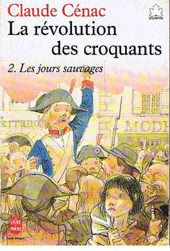 La Révolution Des Croquants Les Jours Sauvages - Les Jours Sauvages