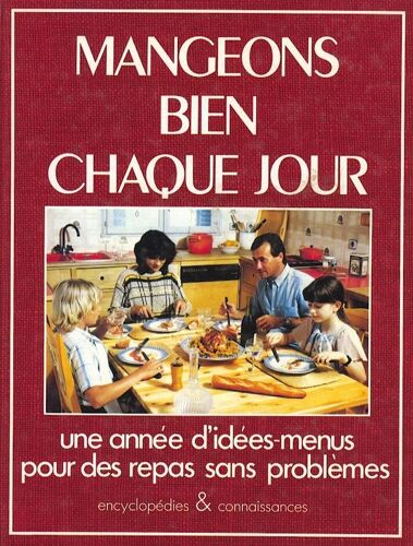 Mangeons Bien Chaque Jour