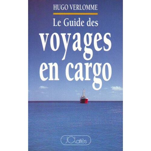 Le Guide Des Voyages En Cargo