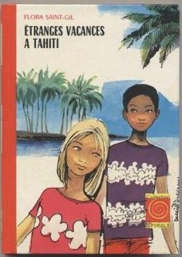 Etranges Vacances A Tahiti