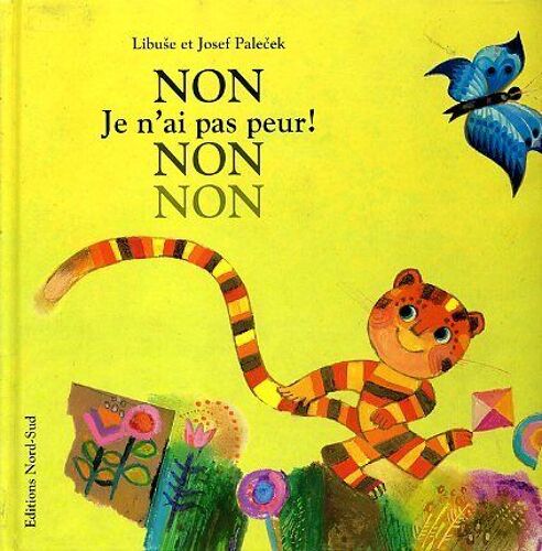 Non, Je N'ai Pas Peur! Non, Non
