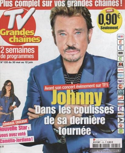 Tv Grandes Chaines  N° 135 : 2009 Johnny Hallyday (3p)/Monica Bellucci-Sophie Marceau/Virginie Efira/Patricia Kaas/Camelia-Jordana/Flavie Flament/Sebastien Folin