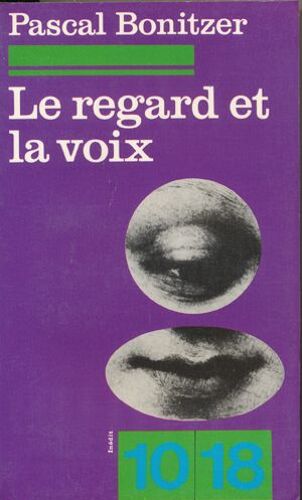 Le Regard Et La Voix
