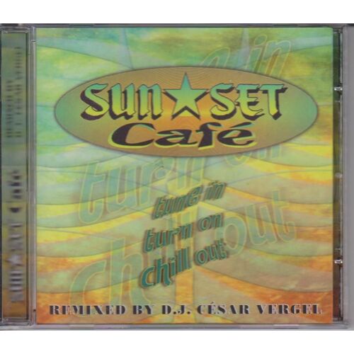 Sun Set Cafe (Mixed By Dj Cesar Vergel)