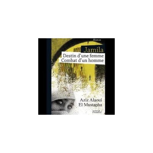 Jamila Destin D'une Femme Combat D'un Homme