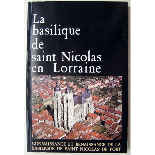 La Basilique De Saint Nicolas De Port En Lorraine