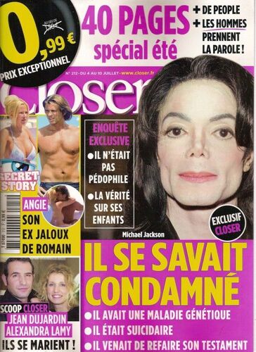 Closer  N° 00212 : Michael Jackson (Enquête Exclusive) Secret Story (Angie & Romain) Jean Dujardin & Alexandra Lamy, Farrah Fawcett, Nina Schubert (Robert Pattinson) Glenn Close, Clara Morgane