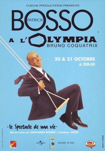 Patrick Bosso - Le Spectacle De Ma Vie A L'olympia - Ref 000 700