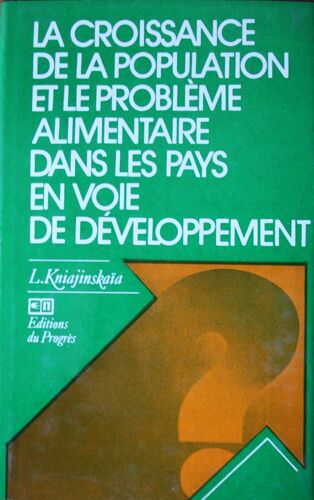 La Croissance De La Population Et Le Problème Alimentaire Dans Les Pays En Voie De Développement