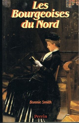 Les Bourgeoises Du Nord, 1850-1914
