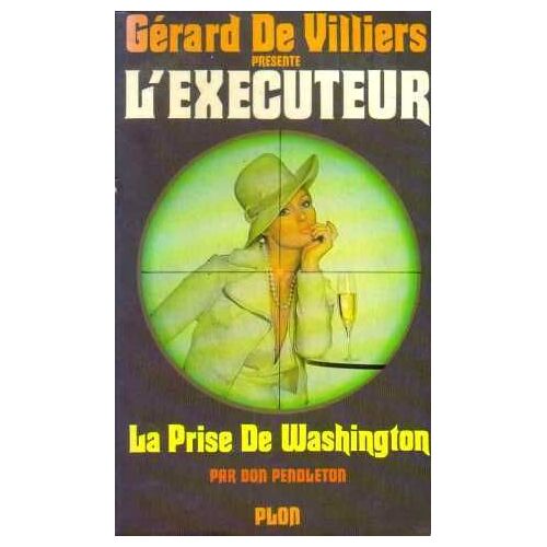 L'executeur : La Prise De Washington