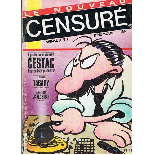 Le Nouveau Censure 1986 N° 11 : Iznogoud - Tabary - Lamorthe - Cestac - Bonzo - Jakez Bihan : Le X Du Mois - Jaune Van Ruy - Lerouge