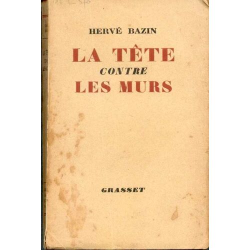La Tête Contre Les Murs La Tête Contre Les Murs