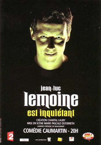 Jean Luc Lemoine Est Inquietant A La Comedie Caumartin - Ref 000 479