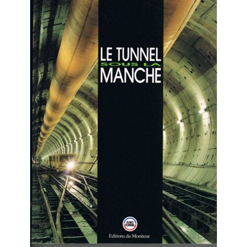 Le Tunnel Sous La Manche