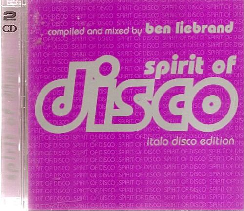Spirit Of Disco -  Italo Disco Edition : Compiled And Mixed By Ben Liebrand