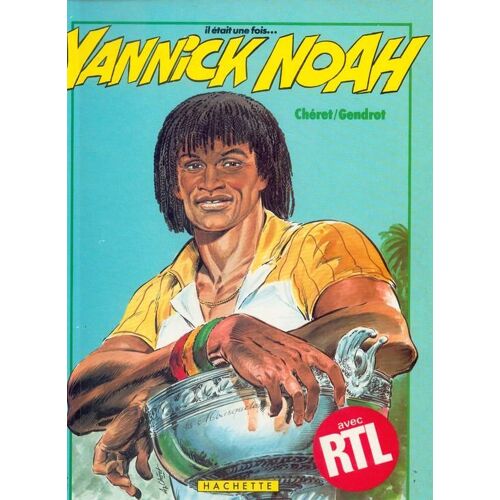 Il Était Une Fois... Yannick Noah
