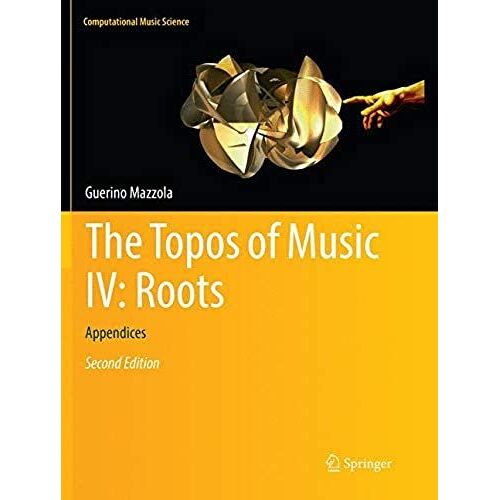 The Topos Of Music Iv: Roots