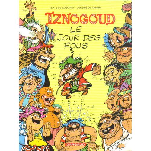 Les Aventures Du Grand Vizir Iznogoud - Le Jour Des Fous