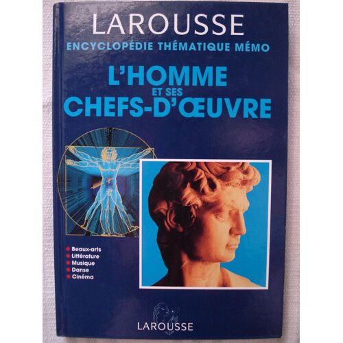 L'homme Et Ses Chefs-D'oeuvre - Beaux-Arts, Littérature, Musique, Danse, Cinéma