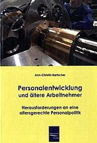 Personalentwicklung Und Ältere Arbeitnehmer