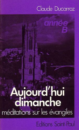 Aujourd'hui Dimanche Tome 2 - Année B