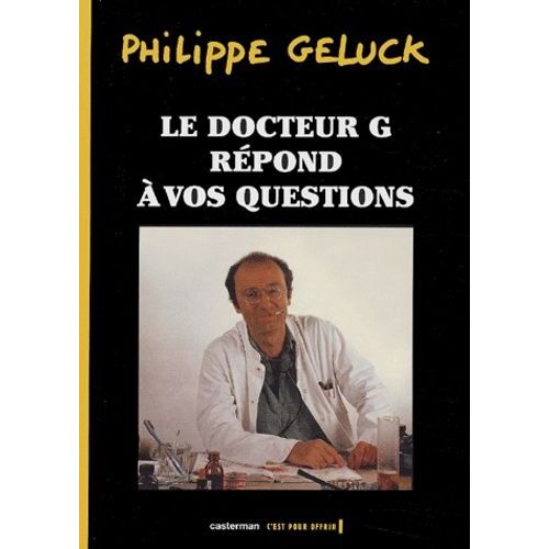 Docteur G - Le Docteur G Répond À Vos Questions