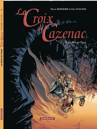 La Croix De Cazenac - Tome 8 - La Mort Du Tigre